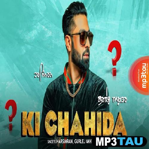 Ki-Chahida Harsimran mp3 song lyrics